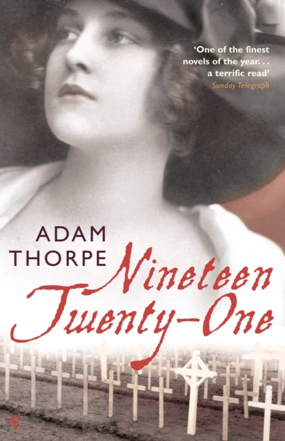 Book cover of: Nineteen Twenty-One. By: Adam Thorpe