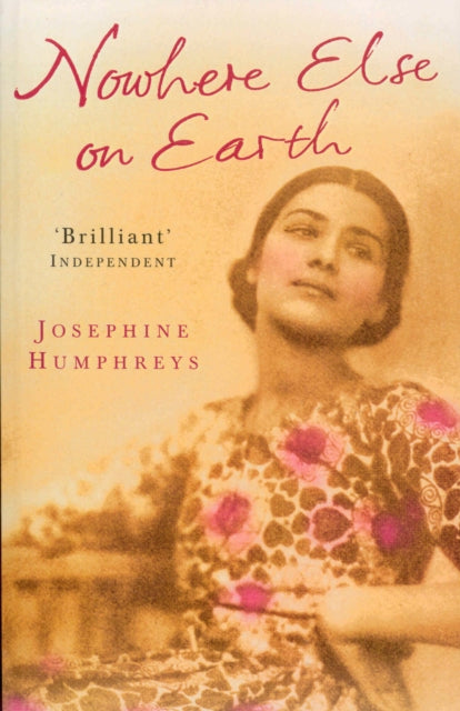 Book cover of: Nowhere Else On Earth. By: Josephine Humphreys