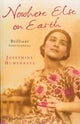 Book cover of: Nowhere Else On Earth. By: Josephine Humphreys