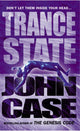 Book cover of: Trance State. By: John Case
