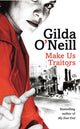 Book cover of: Make Us Traitors. By: Gilda O'Neill