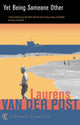 Book cover of: Yet Being Someone Other. By: Laurens van der Post