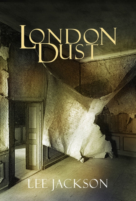 Book cover of: London Dust. By: Lee Jackson       