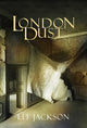 Book cover of: London Dust. By: Lee Jackson       