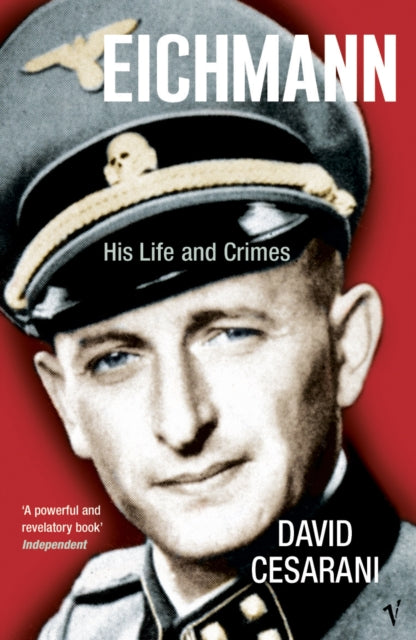 Book cover of: Eichmann. By: David Cesarani