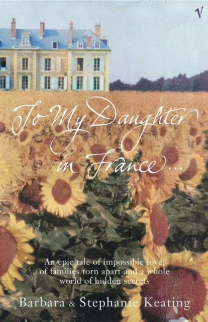 Book cover of: To My Daughter In France. By: Barbara Keating