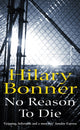 Book cover of: No Reason To Die. By: Hilary Bonner
