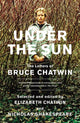 Book cover of: Under The Sun. By: Nicholas Shakespeare