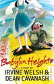 Book cover of: Babylon Heights. By: Irvine Welsh