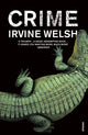 Crime 9780099506980 Irvine Welsh