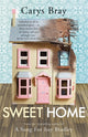 Book cover of: Sweet Home. By: Carys Bray