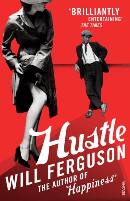Book cover of: Hustle. By: Will Ferguson