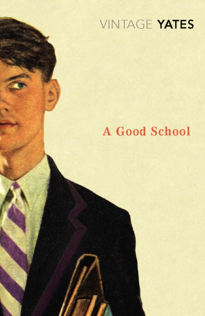 Book cover of: Good School. By: Richard Yates