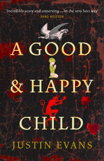 Book cover of: Good and Happy Child. By: Justin Evans