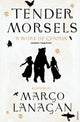 Book cover of: Tender Morsels. By: Margo Lanagan