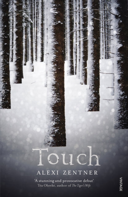 Book cover of: Touch. By: Alexi Zentner