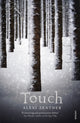 Book cover of: Touch. By: Alexi Zentner