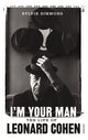 I'm Your Man, The Life of Leonard Cohen 9780099549321 Sylvie Simmons