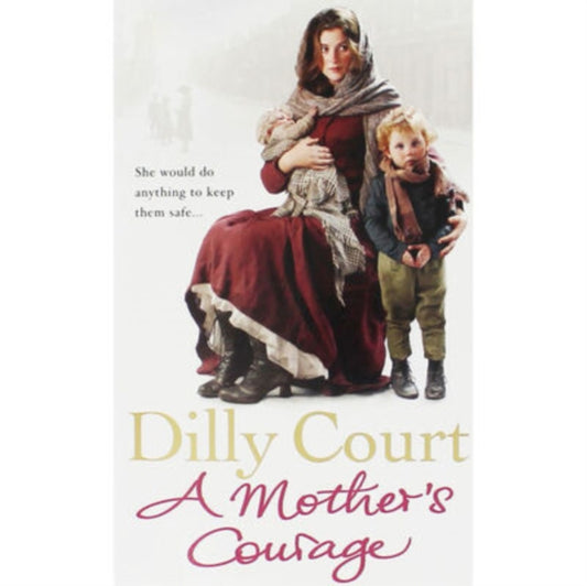 Book cover of: A MOTHERS COURAGE