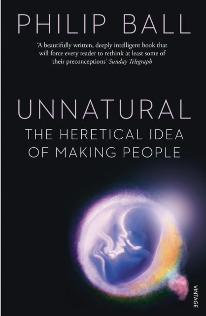 Book cover of: Unnatural. By: Philip Ball
