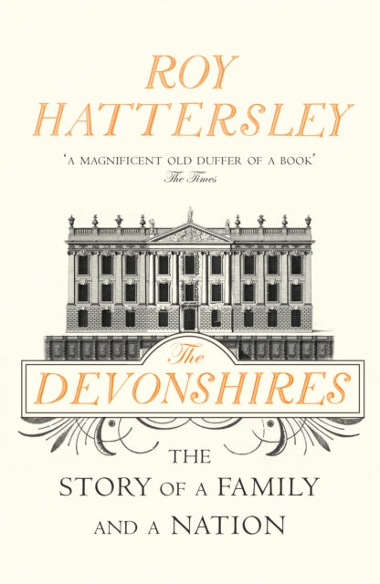Book cover of: Devonshires. By: Roy Hattersley