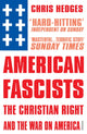 Book cover of: American Fascists. By: Chris Hedges