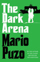 Book cover of: Dark Arena. By: Mario Puzo