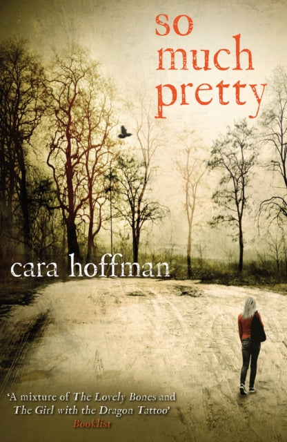 Book cover of: So Much Pretty. By: Cara Hoffman