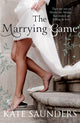 Book cover of: Marrying Game. By: Kate Saunders
