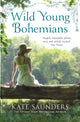Book cover of: Wild Young Bohemians. By: Kate Saunders