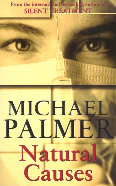 Book cover of: Natural Causes. By: Michael Palmer