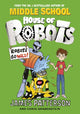 Book cover of: House of Robots: Robots Go Wild!