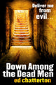 Book cover of: Down Among the Dead Men. By: Ed Chatterton