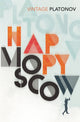 Book cover of: Happy Moscow. By: Andrey Platonov