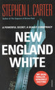 Book cover of: New England White. By: Stephen L. Carter