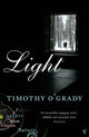 Book cover of: Light. By: Timothy O'Grady