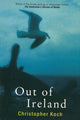 Book cover of: Out Of Ireland. By: Christopher Koch