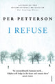 Book cover of: I Refuse. By: Per Petterson