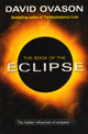 Book cover of: Book Of The Eclipse. By: David Ovason