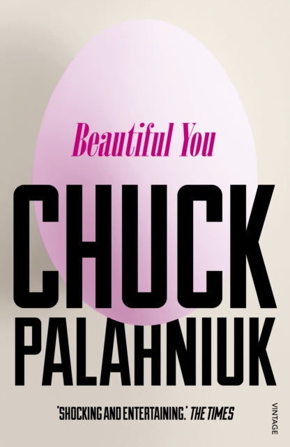 Book cover of: Beautiful You. By: Chuck Palahniuk