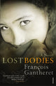 Book cover of: Lost Bodies. By: François Gantheret