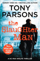 Book cover of: Slaughter Man. By: Tony Parsons