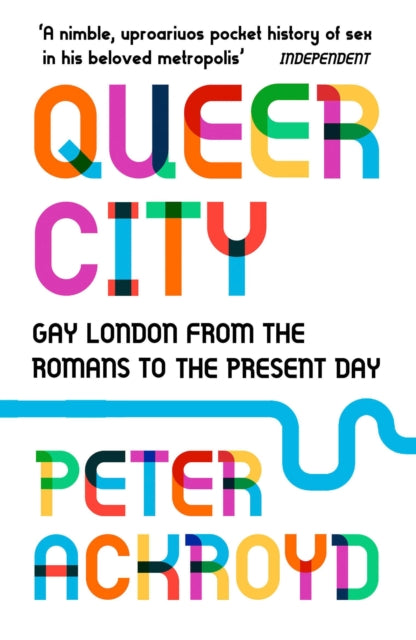 Queer City, Gay London from the Romans to the Present Day