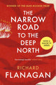 Narrow Road to the Deep North, Discover the Booker prize-winning masterpiece 9780099593584 Richard Flanagan