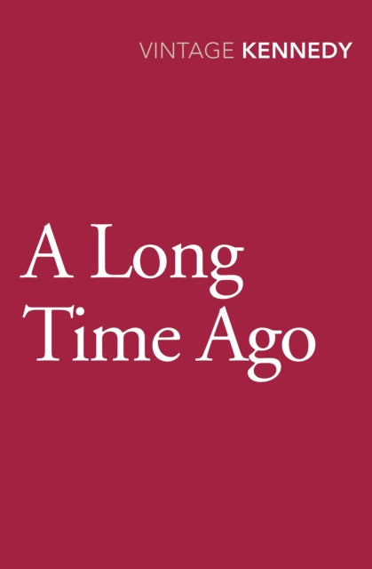 Book cover of: Long Time Ago. By: Margaret Kennedy
