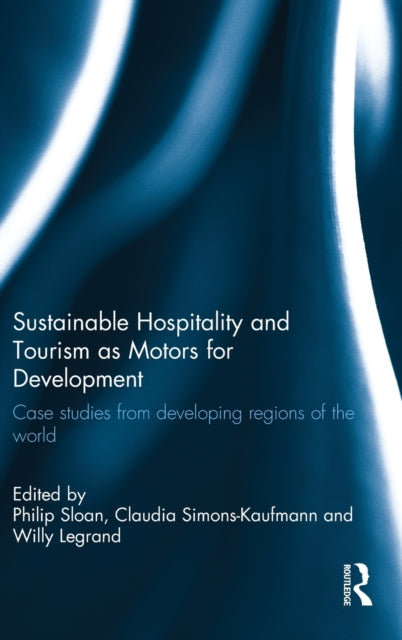 Sustainable Hospitality and Tourism as Motors for Development