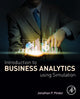 Book cover of: Introduction to Business Analytics Using Simulation. By: Jonathan P. Pinder