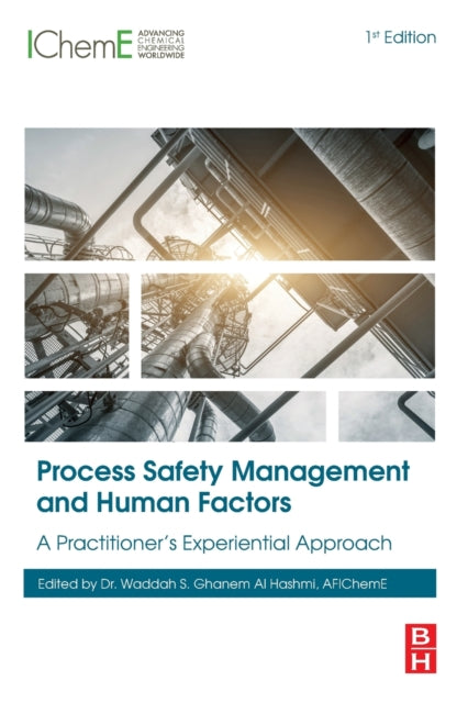 Book cover of: Process Safety Management and Human Factors. By: Waddah S. Ghanem
