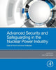 Book cover of: Advanced Security and Safeguarding in the Nuclear Power Industry. By: Victor Nian