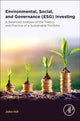 Book cover of: Environmental, Social, and Governance (ESG) Investing. By: Hill, John